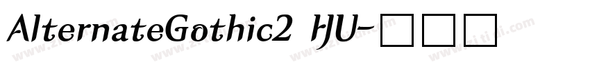 AlternateGothic2 HU字体转换